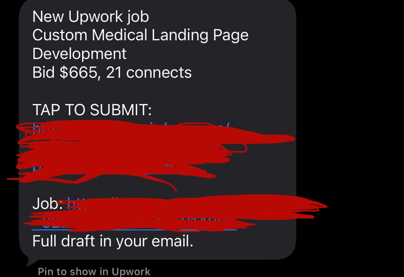 Text message from Joe 3.5 reading New Upwork job, Custom Medical Landing Page Development, bid $665, 21 connects, tap to submit, full draft in your email, with the submit link redacted