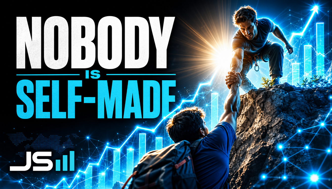 Nobody Is Self-Made