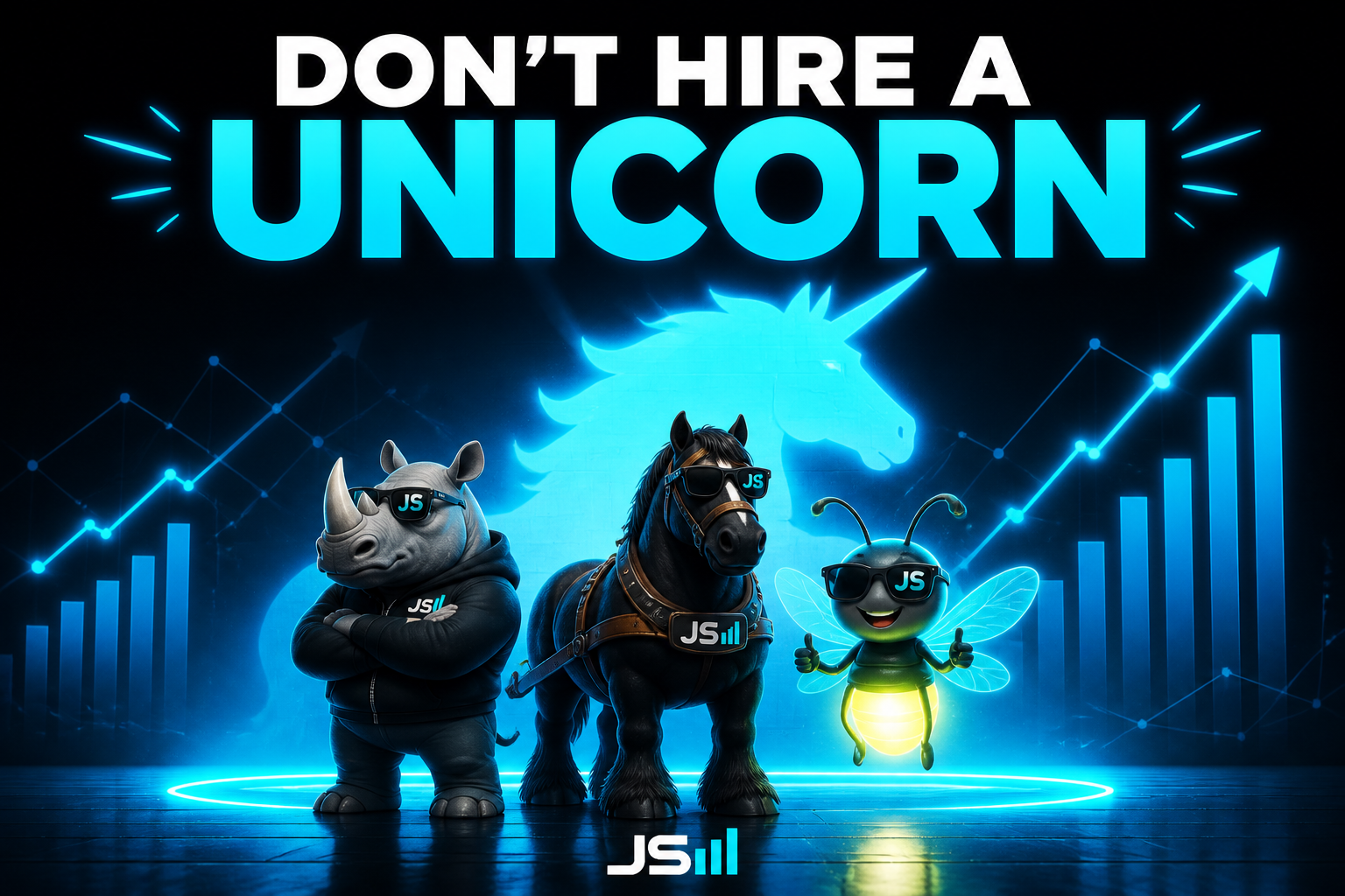 Don't Hire a Unicorn (Hire a Rhino, a Horse, and a Firefly)