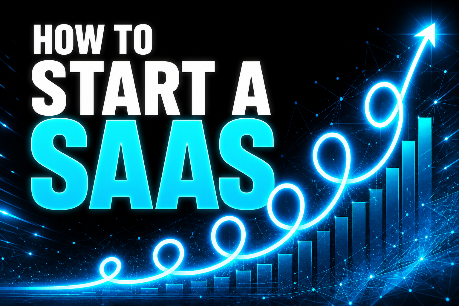 How to Start a SaaS Company