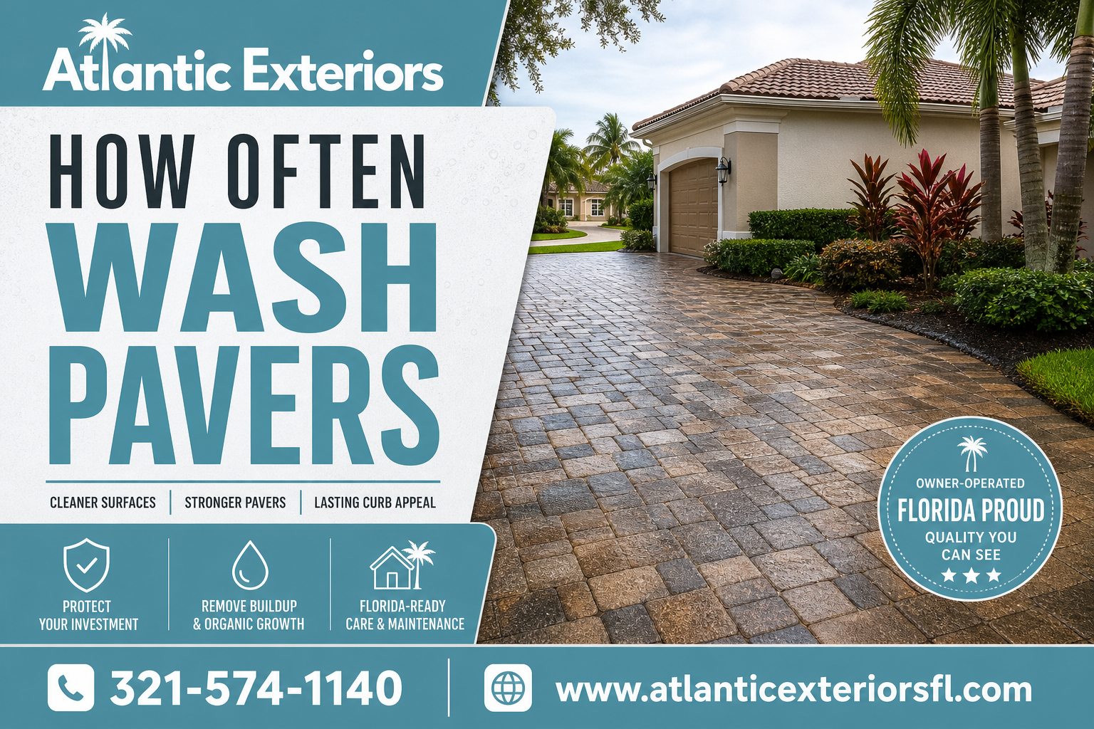 How often to wash a paver driveway in Florida by Atlantic Exteriors with clean sunlit pavers