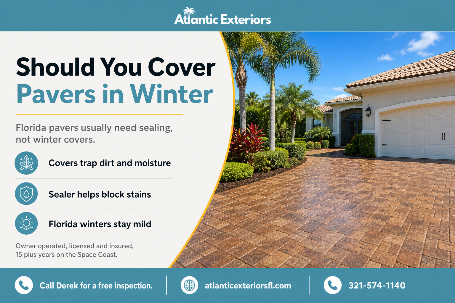 Should you cover pavers in winter Atlantic Exteriors Florida driveway patio scene